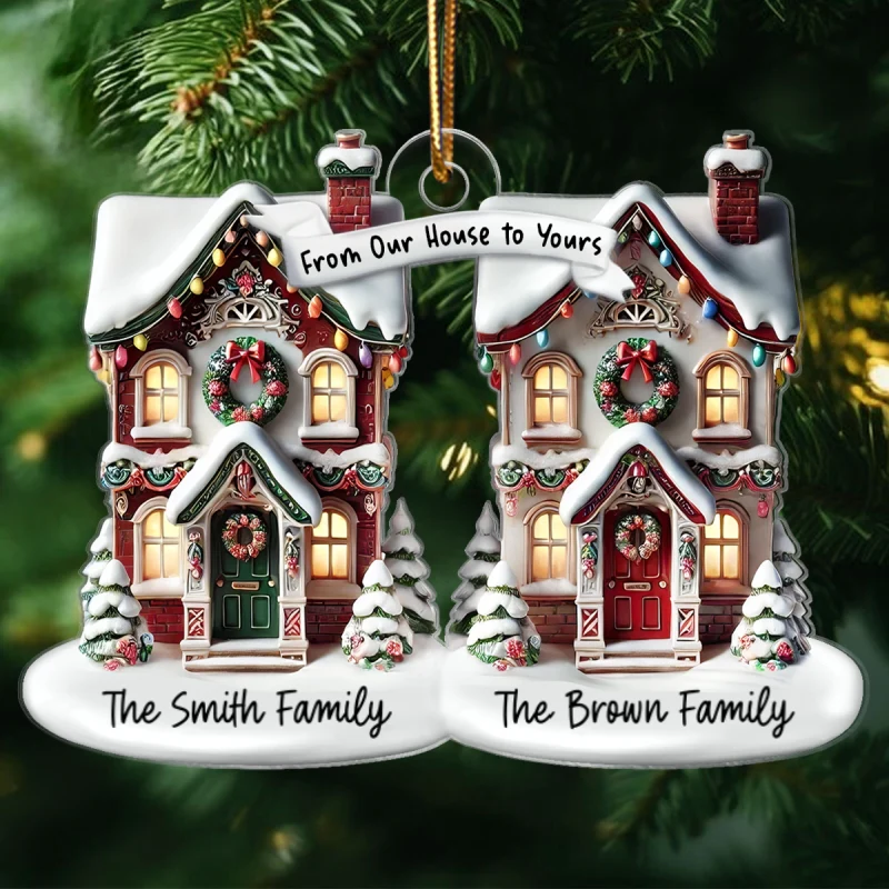 3D Effect From Our House To Yours Personalized Acrylic Ornament, Christmas Gift For Neighbors - Image 7