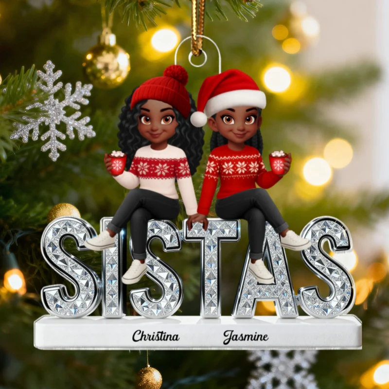 3D Shining Effect Sistas - Personalized Acrylic Ornament - Christmas Gift For Sisters - Image 16