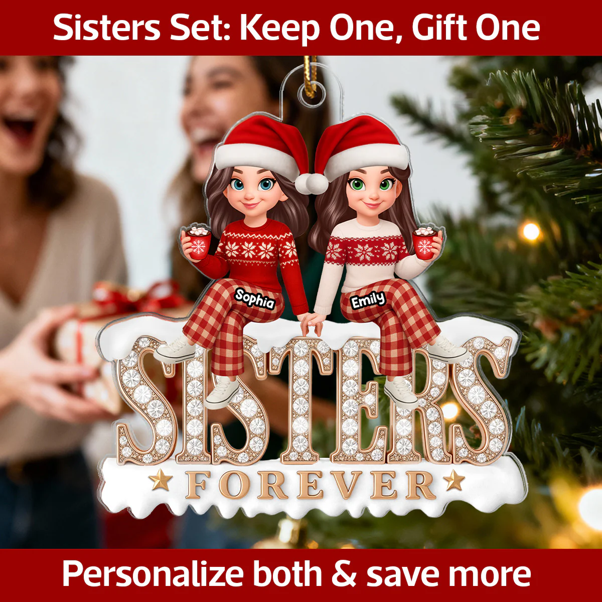 3D Shining Effect Sisters Forever - Personalized Acrylic Ornament - Heartwarming Christmas Gift For Sisters, Matching Ornament For Sisters - Image 5