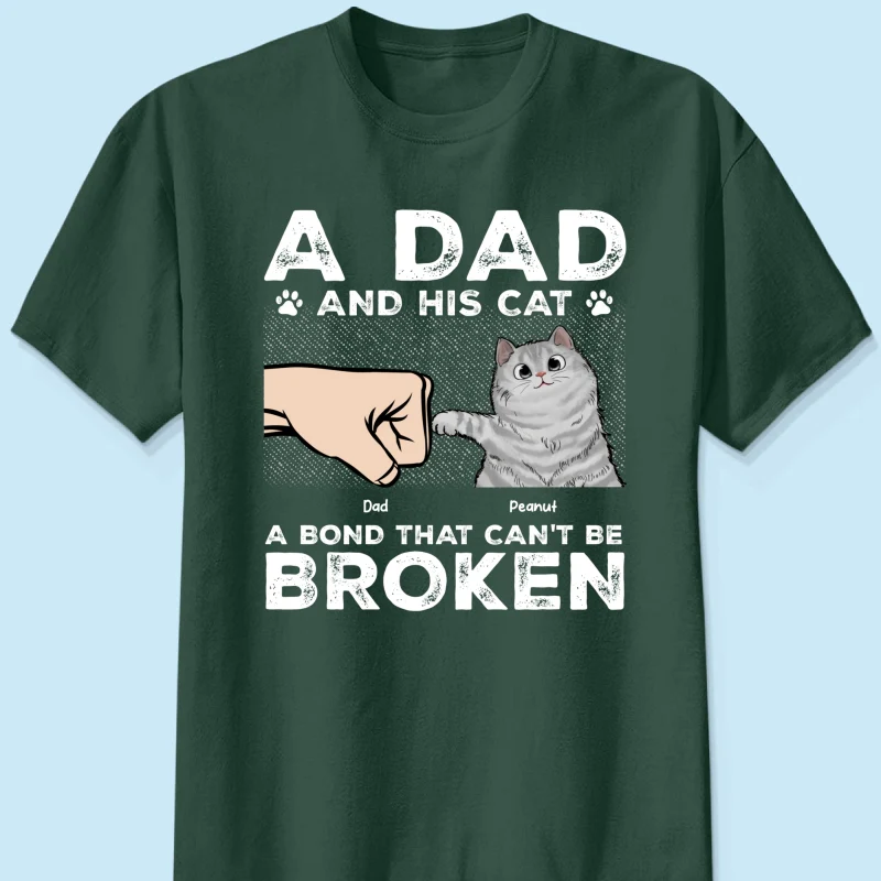 A Dad & His Cat A Bond Can't Be Broken - Personalized Shirt - Father's Day Gift For Cat Dad - Image 14