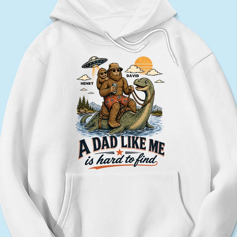 A Dad Like Me is Hard to Find Bigfoot Riding Monster - Personalized Shirt - Father's Day Gift for Dad, Husband - Image 18