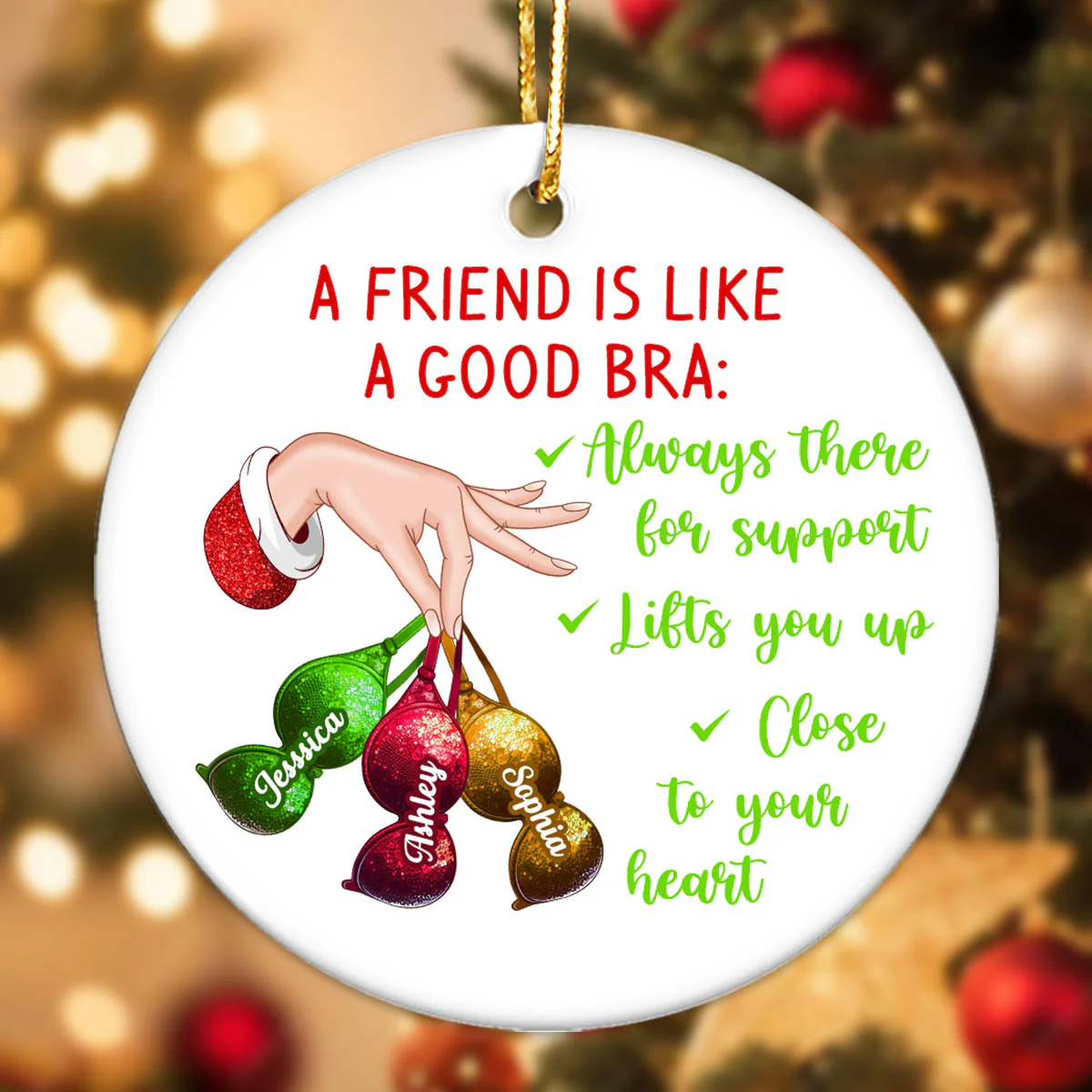 A Friend Is Like A Good Bra Personalized Circle Ornament, Christmas Gift For Besties, Best Friends, BFF - Image 2