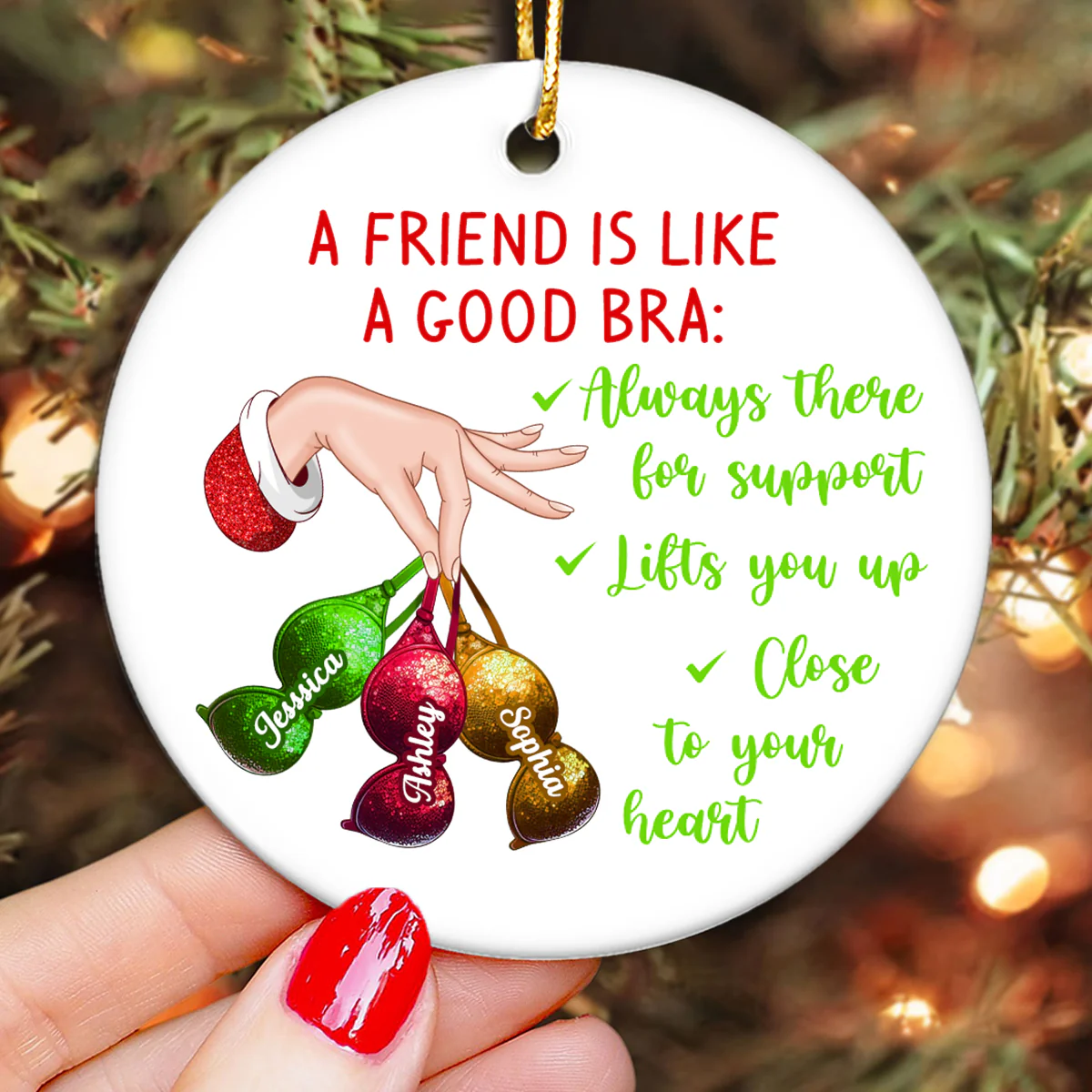 A Friend Is Like A Good Bra Personalized Circle Ornament, Christmas Gift For Besties, Best Friends, BFF - Image 3