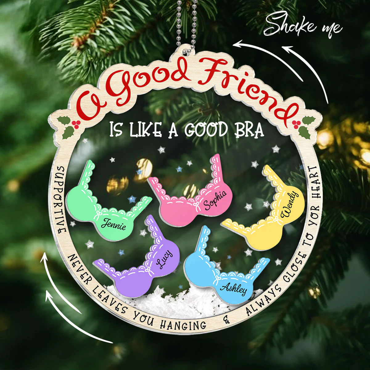 A Good Friend Is Like A Good Bra, Funny Cute Personalized Shaker Ornament For Besties, Sisters - Image 3
