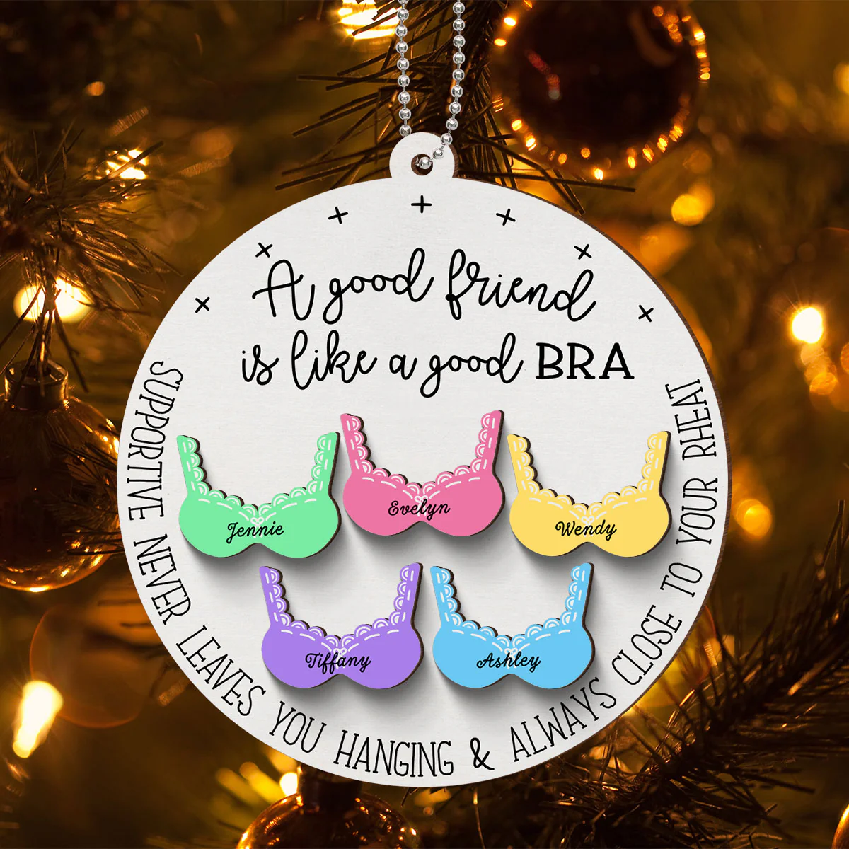 A Good Friend Is Like A Good Bra Personalized 2-Layer Wooden Ornament, Christmas Gifts For Sisters, Siblings, Best Friends