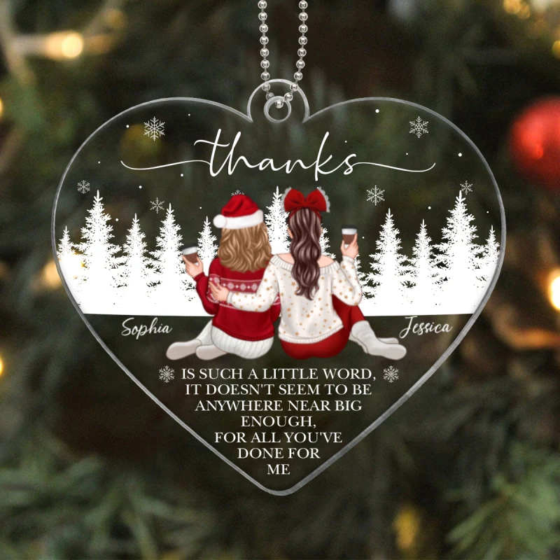 All You've Done For Me Friendship Gift For Best Friends Personalized Acrylic Ornament - Image 5