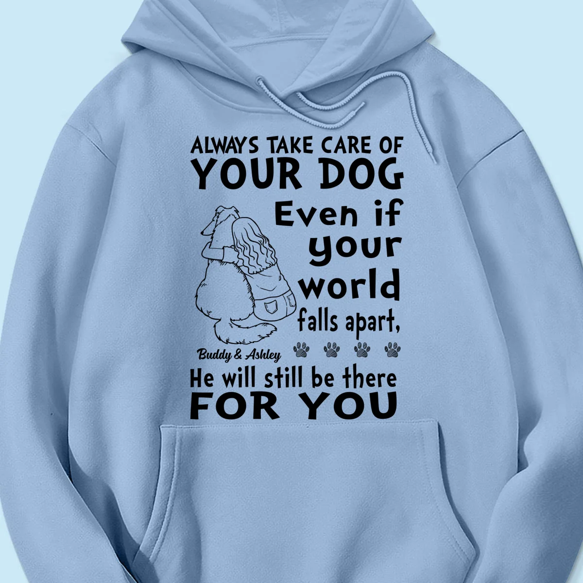 Always Take Care Of Your Dog Personalized Shirt - Image 16