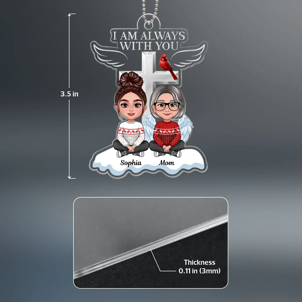 Always With You Cross Sitting Front View Family Memorial Keepsake Personalized Acrylic Ornament - Image 4