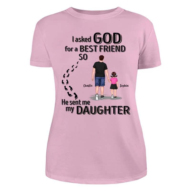 Ask God For A Best Friend He Sent My Son Daughter Personalized Shirt - Image 11