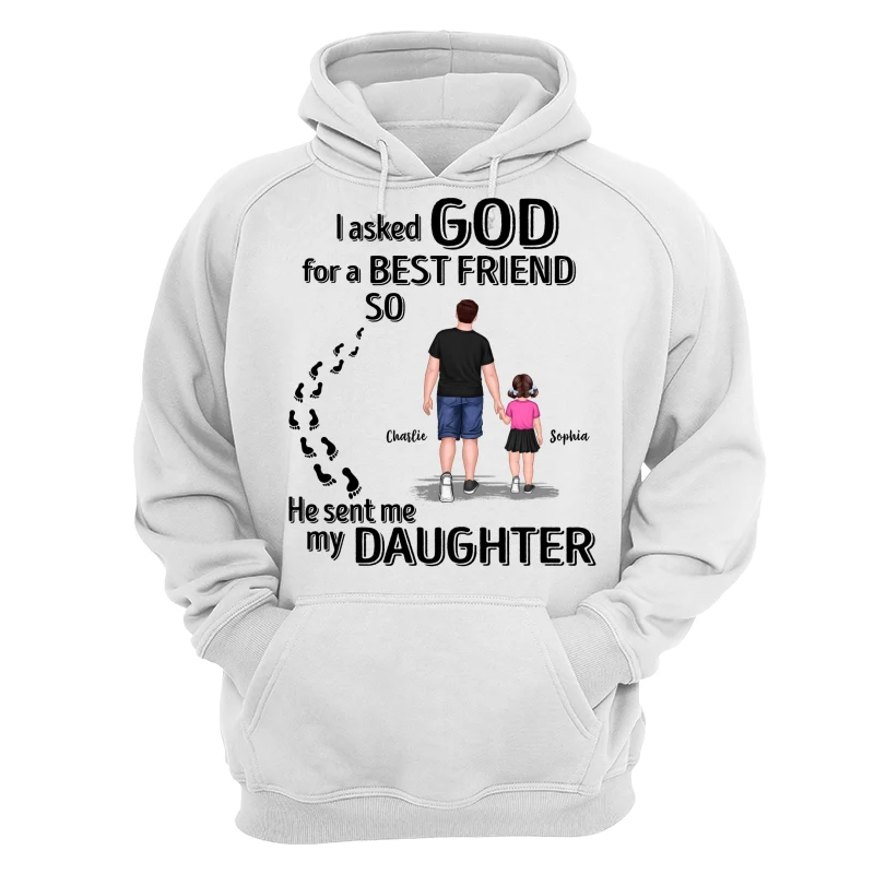 Ask God For A Best Friend He Sent My Son Daughter Personalized Shirt - Image 13