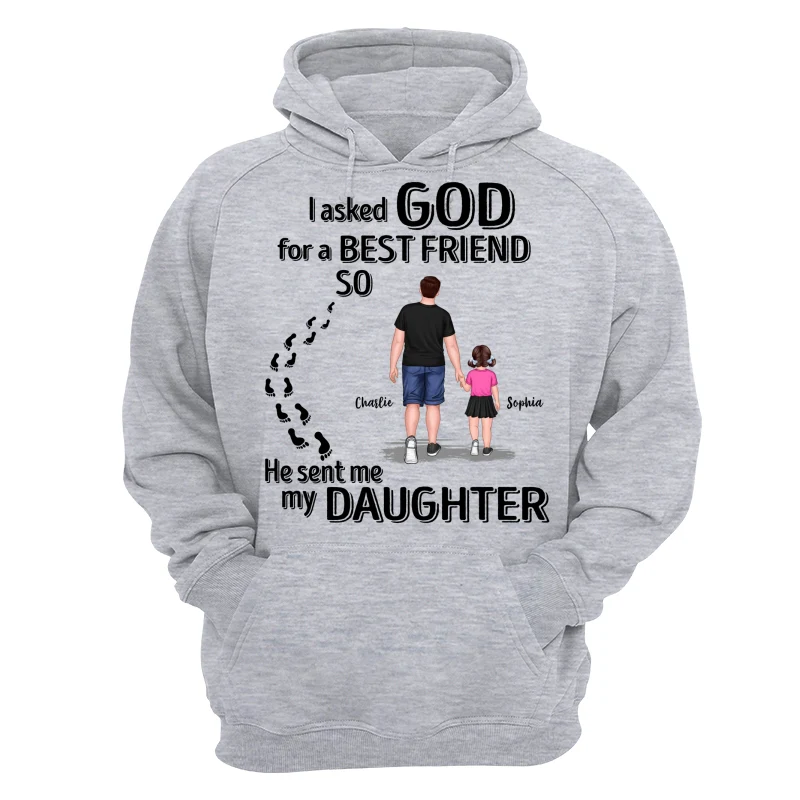 Ask God For A Best Friend He Sent My Son Daughter Personalized Shirt - Image 14