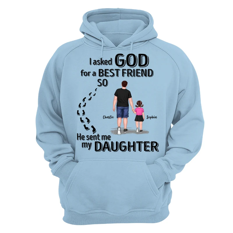 Ask God For A Best Friend He Sent My Son Daughter Personalized Shirt - Image 16