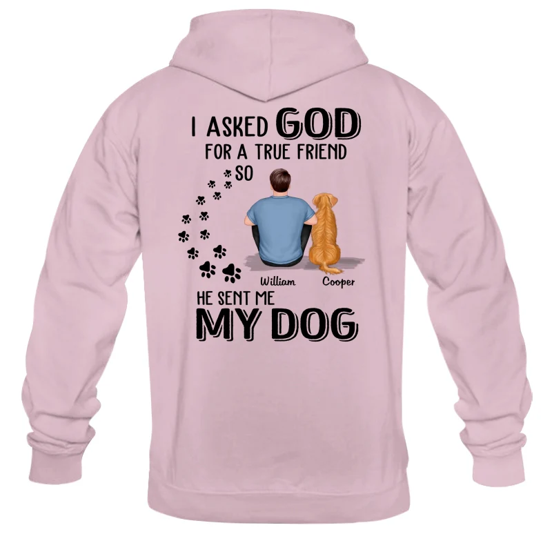 Ask God For True Friend He Sent My Dogs Personalized Shirt [Printed On Back] - Image 17