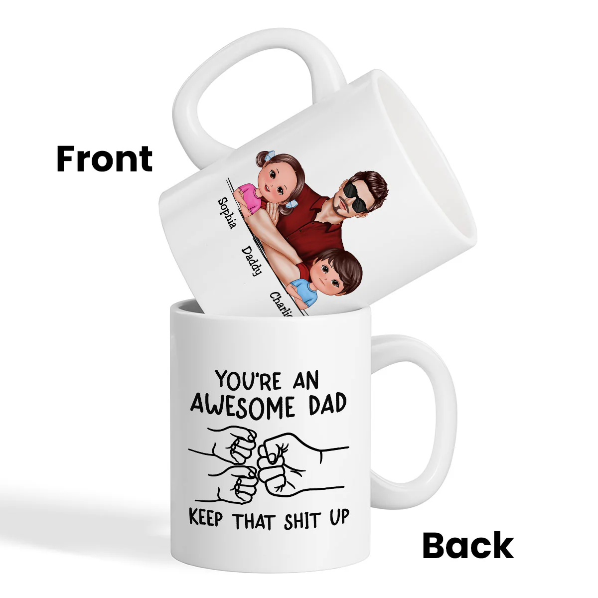 Awesome Dad Keep That Shit Up Personalized Mug, Funny Gift For Dad - Image 3