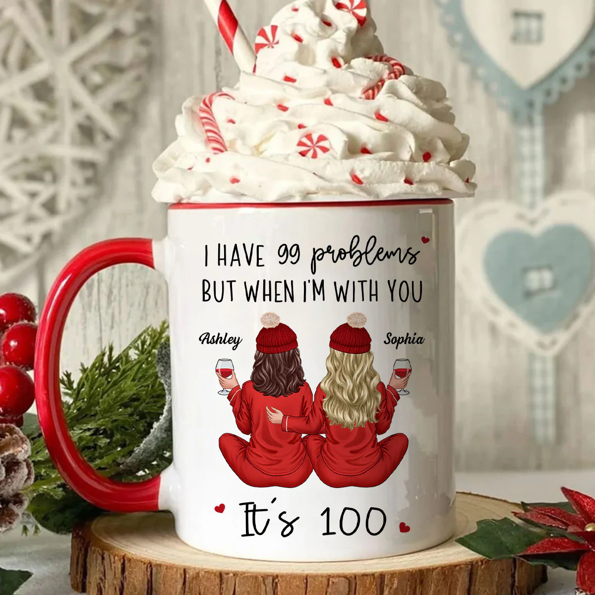 Back View Pajamas Besties I Have 99 Problems With You It's 100 Personalized Mug, Funny Gift For Besties, Best Friends, Sisters - Image 3