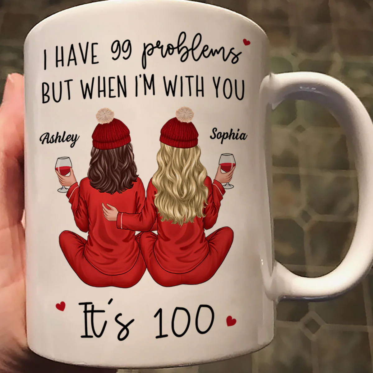Back View Pajamas Besties I Have 99 Problems With You It's 100 Personalized Mug, Funny Gift For Besties, Best Friends, Sisters - Image 7