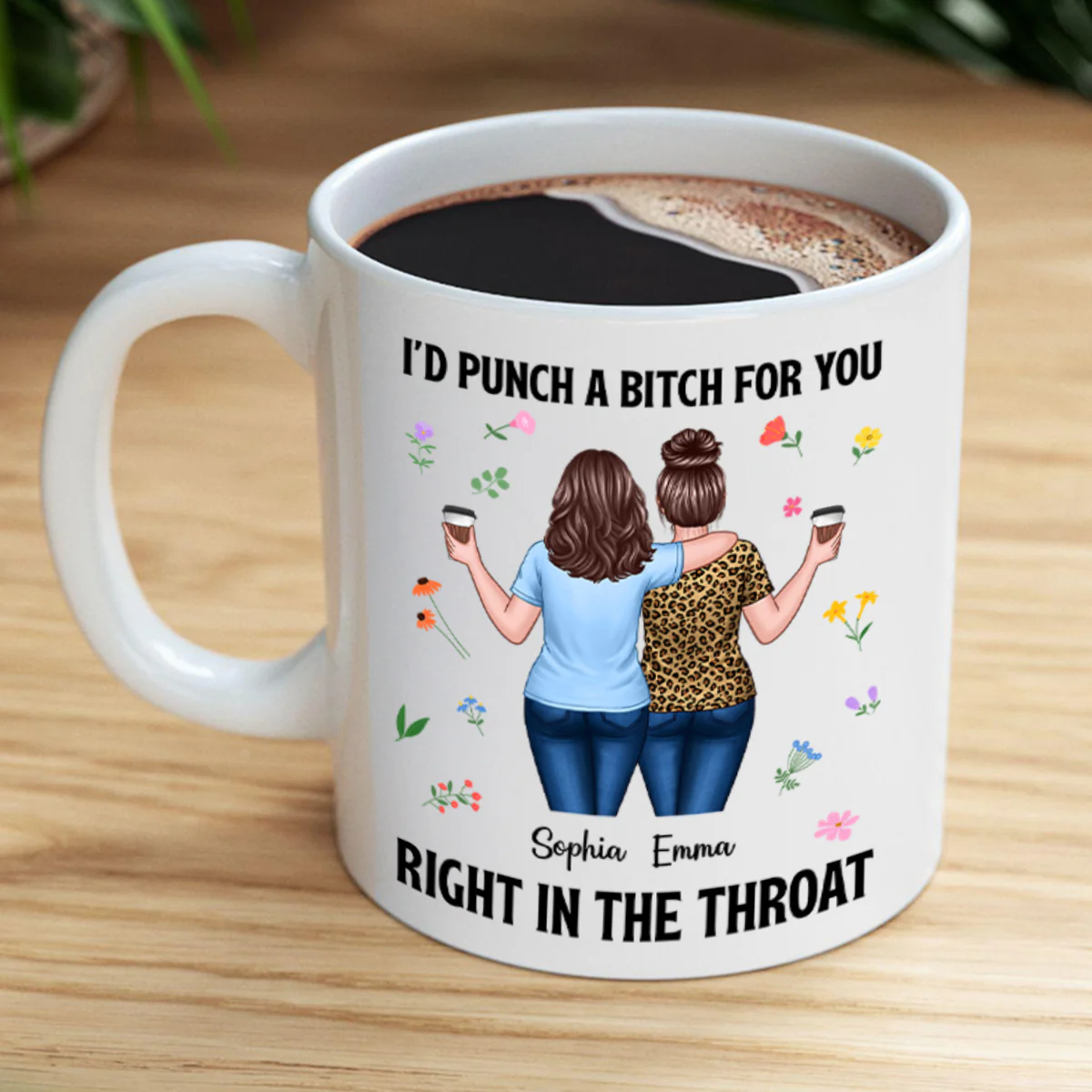 Back View Besties Walking I'd Punch A Bitch For You Personalized Mug, Funny Gift For Best Friends, BFF - Image 6