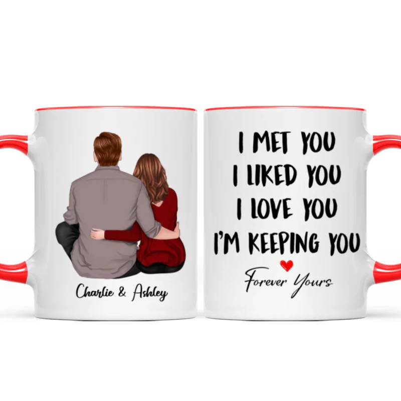 Back View Couple Sitting I Met You I Love You I‘m Keeping You Personalized Mug - Image 7