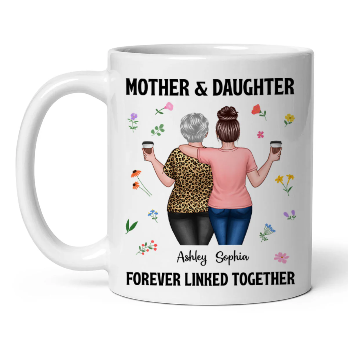 Back View Mom And Daughters Walking Mother & Daughter Forever Linked Together Personalized Mug - Image 2
