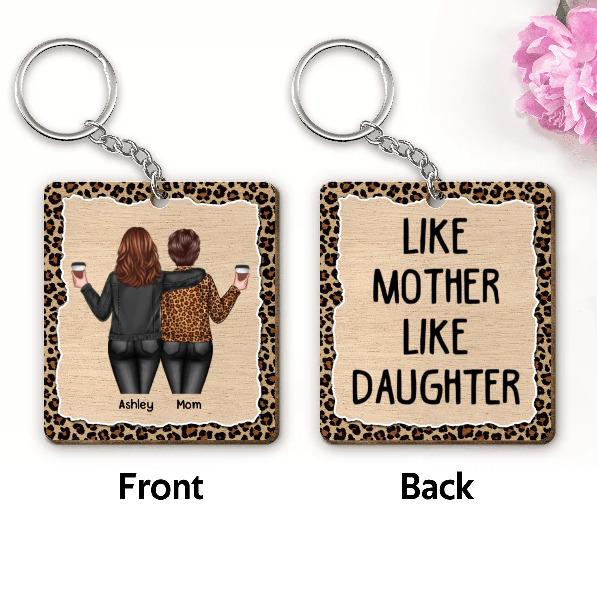 Back View Mom Daughter Like Mother Like Daughter Leopard Pattern Personalized Wooden Keychain - Image 4