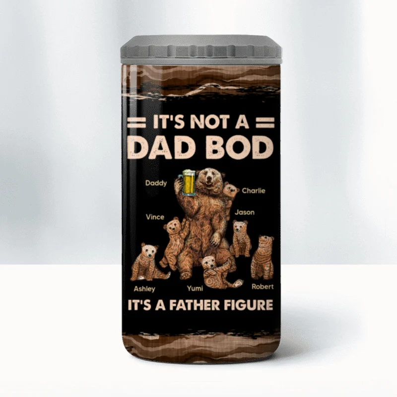 Bears It‘s Not A Dad Bod It’s A Father Figure Gift For Dad Personalized Can Cooler - Image 10