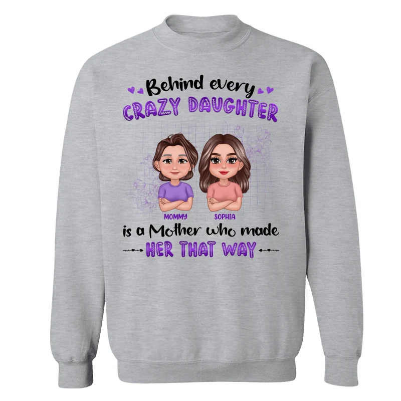 Behind Crazy Daughter Mom Pretty Doll Personalized Shirt - Image 18