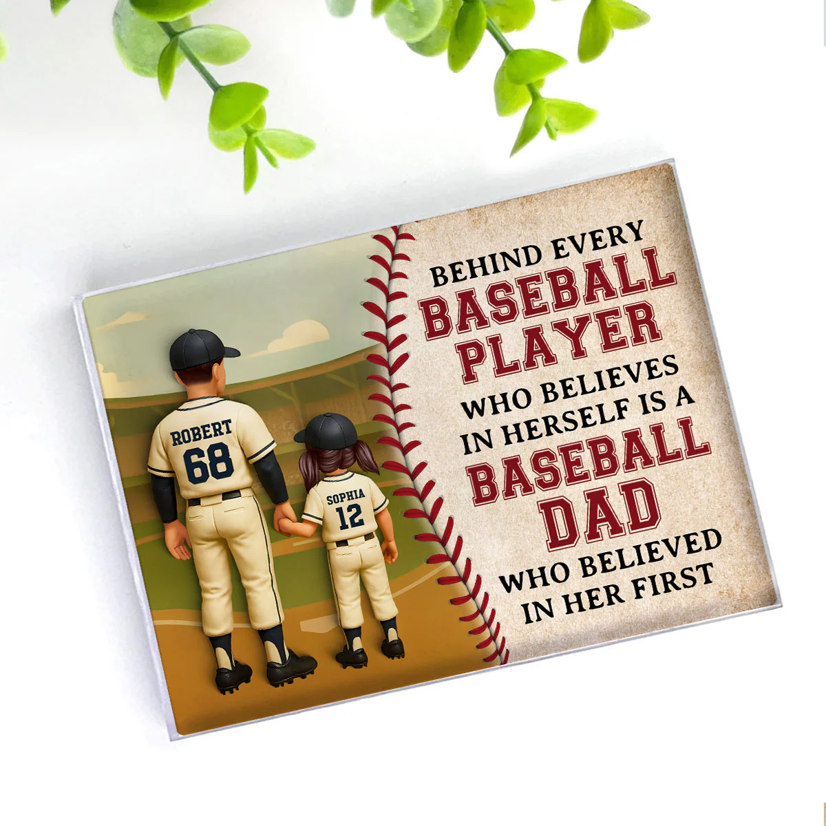 Behind Every Baseball Player Who Believed in himself is a Baseball Dad who Believed in him First Personalized Acrylic Block Plaque, Gift for Dad - Image 4