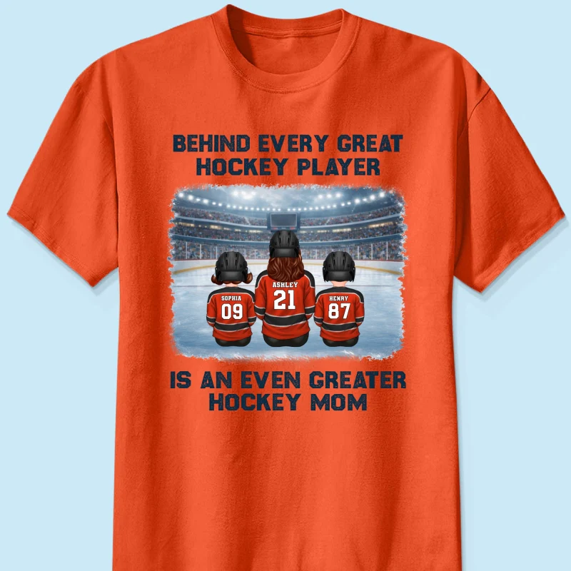 Behind Every Great Hockey Play Is An Even Greater Hockey Mom - Personalized Shirt - Mother's Day Gift For Hockey Mom, Gift For Wife - Image 15