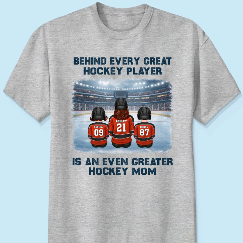 Behind Every Great Hockey Play Is An Even Greater Hockey Mom - Personalized Shirt - Mother's Day Gift For Hockey Mom, Gift For Wife - Image 19