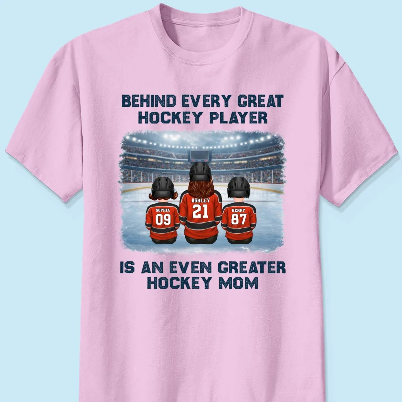 Behind Every Great Hockey Play Is An Even Greater Hockey Mom - Personalized Shirt - Mother's Day Gift For Hockey Mom, Gift For Wife - Image 20