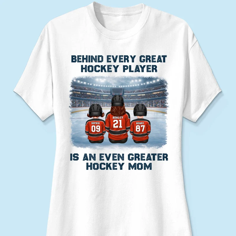Behind Every Great Hockey Play Is An Even Greater Hockey Mom - Personalized Shirt - Mother's Day Gift For Hockey Mom, Gift For Wife - Image 35