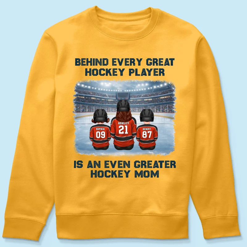 Behind Every Great Hockey Play Is An Even Greater Hockey Mom - Personalized Shirt - Mother's Day Gift For Hockey Mom, Gift For Wife - Image 51
