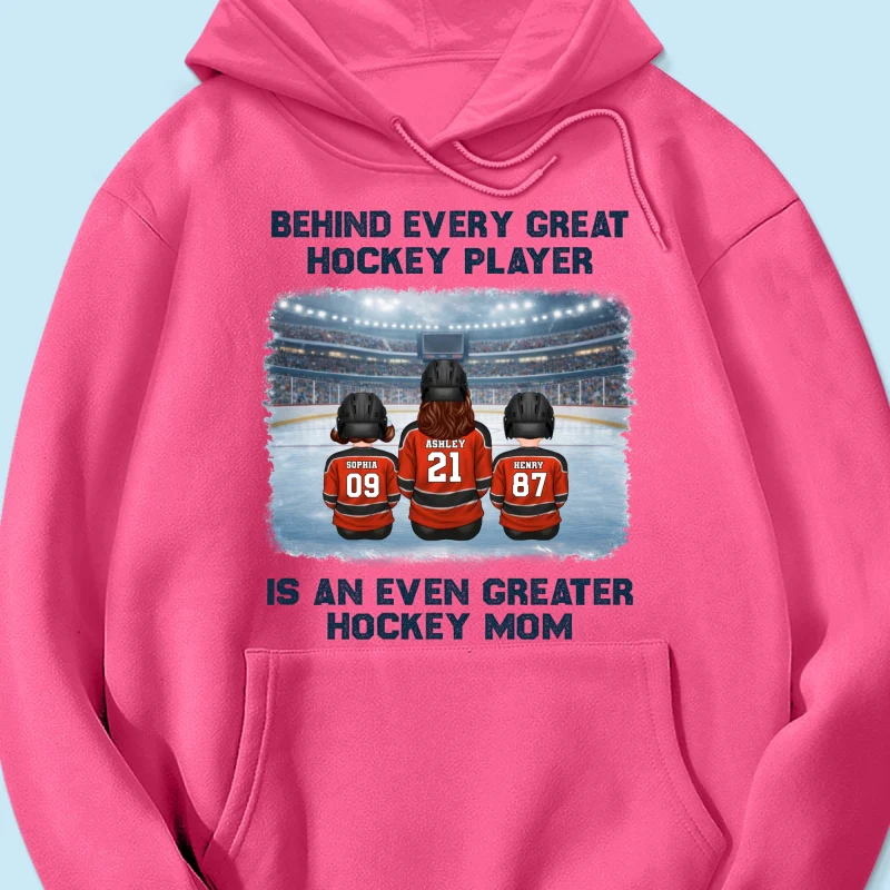 Behind Every Great Hockey Play Is An Even Greater Hockey Mom - Personalized Shirt - Mother's Day Gift For Hockey Mom, Gift For Wife - Image 69