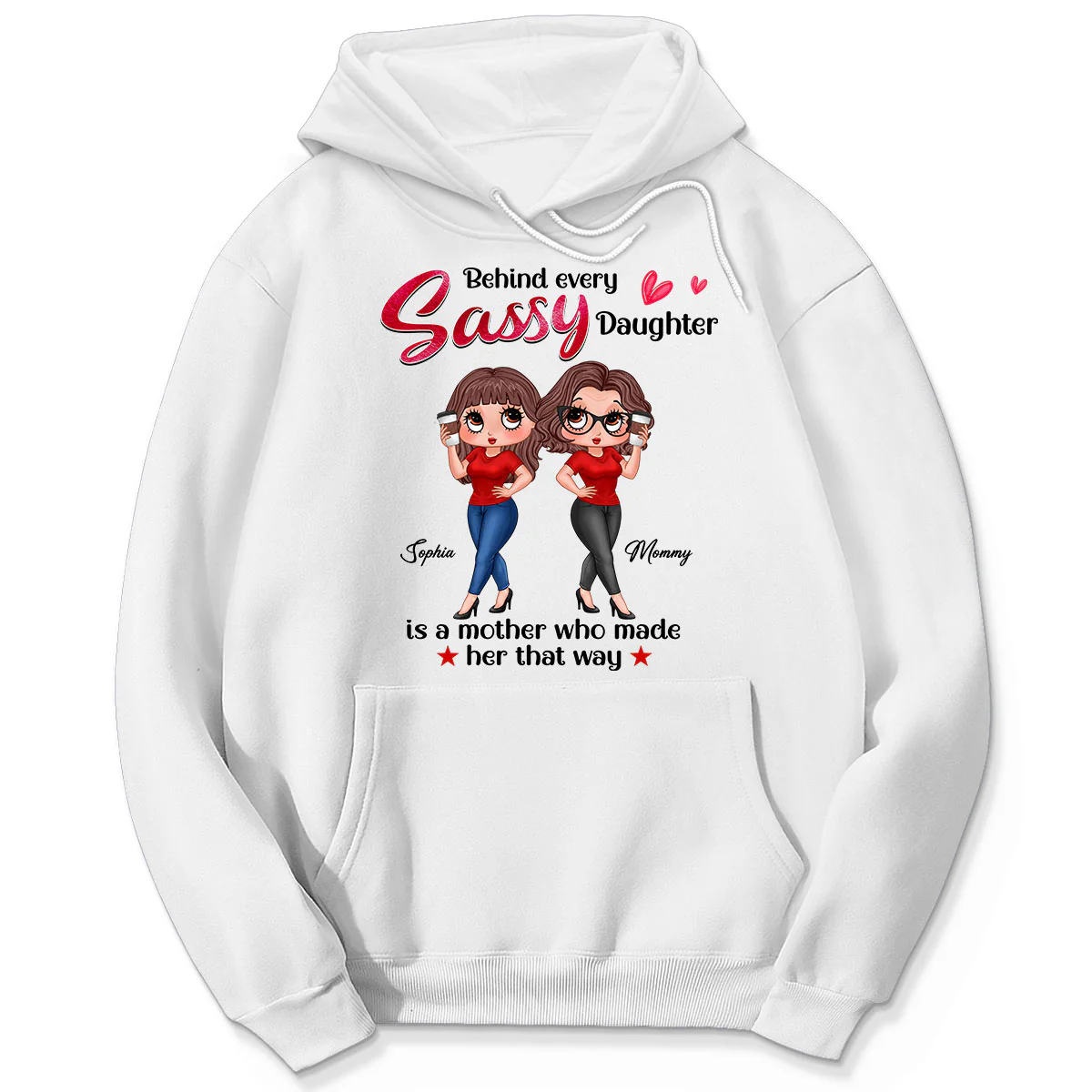 Behind Every Sassy Daughter Is Mom Personalized Shirt, Funny Mother‘s Day Gift For Mom - Image 5