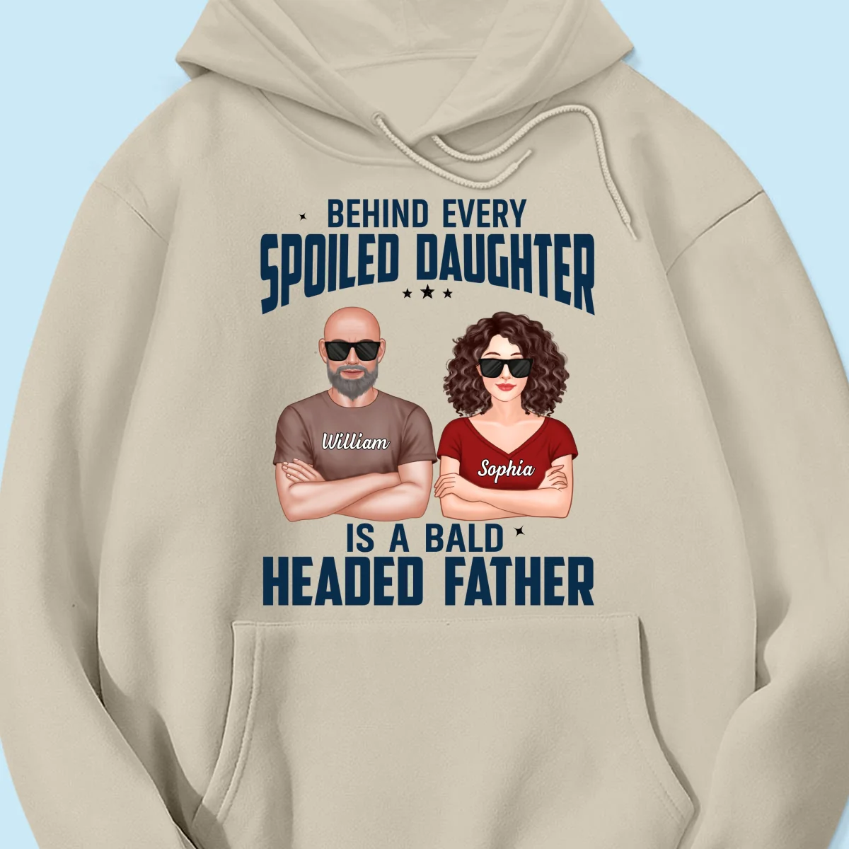 Behind Every Spoiled Daughter Is Bald Headed Father Funny Father‘s Day Gift For Dad Personalized Shirt - Image 16