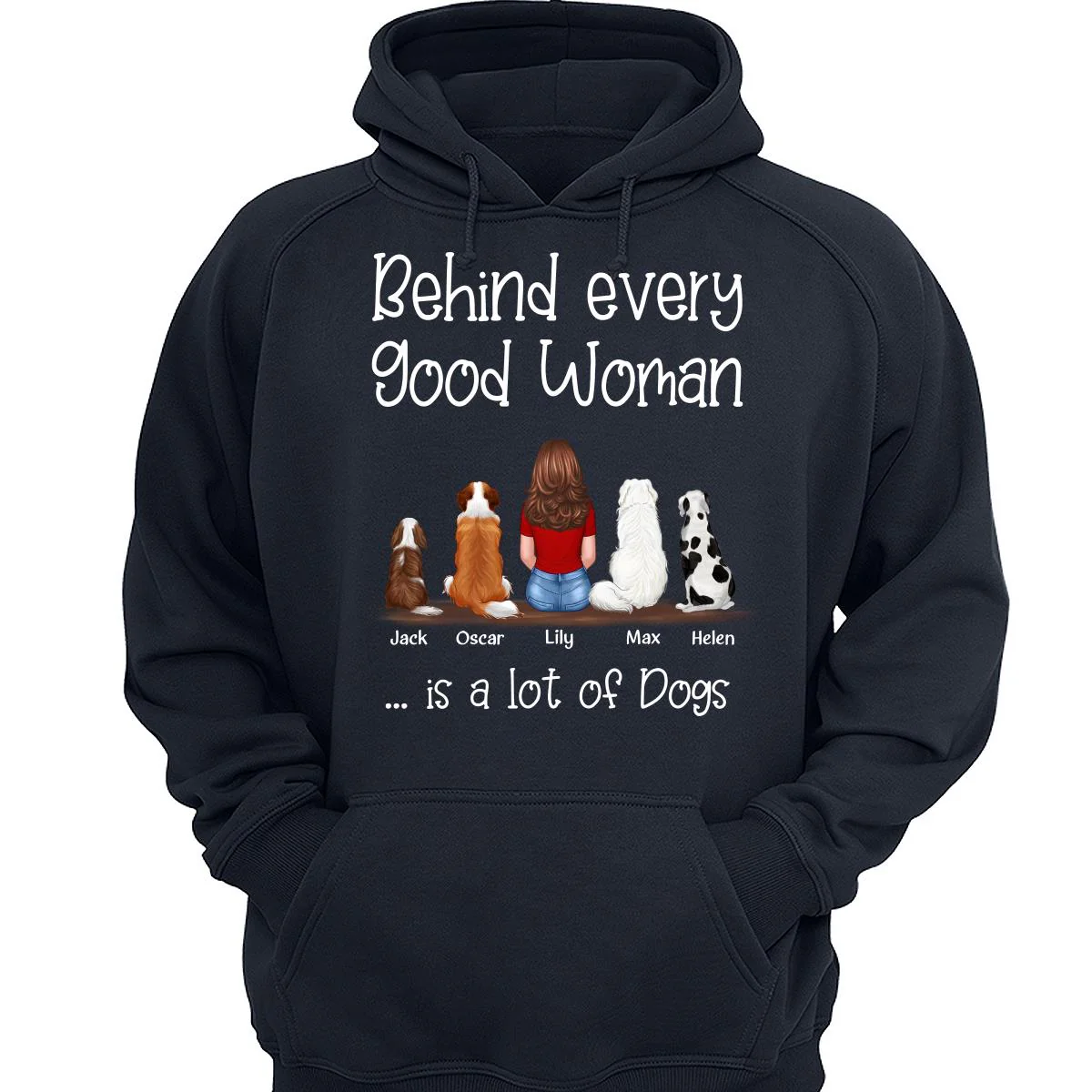 Behind Good Woman Is A Lot Of Dogs Back View Sitting Girl & Dog Personalized Shirt - Gift For Dog Lover - Image 3