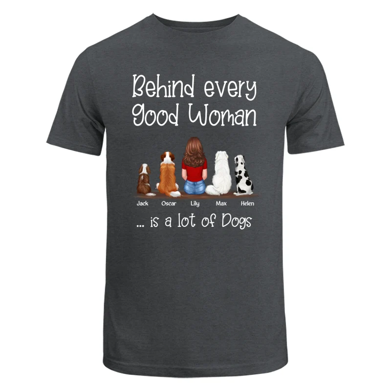 Behind Good Woman Is A Lot Of Dogs Back View Sitting Girl & Dog Personalized Shirt - Gift For Dog Lover - Image 6