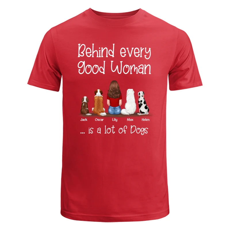 Behind Good Woman Is A Lot Of Dogs Back View Sitting Girl & Dog Personalized Shirt - Gift For Dog Lover - Image 8