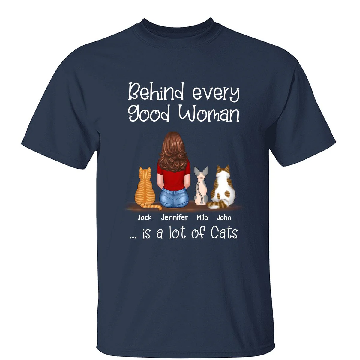 Behind Good Woman Is Cats Back View Sitting Woman & Cat Personalized Shirt