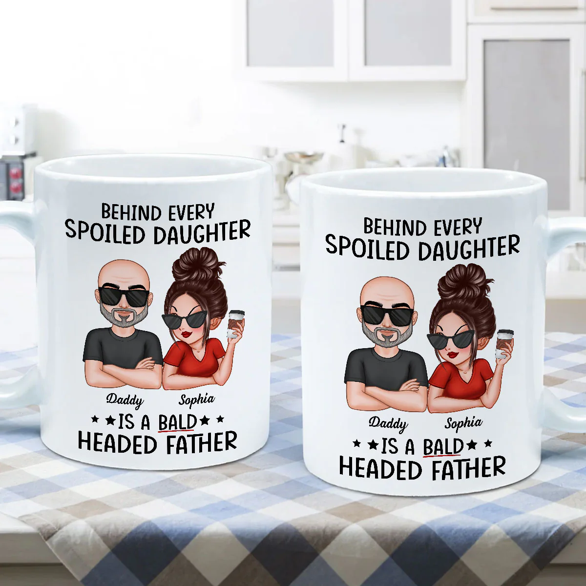 Behind Spoiled Daughter Is Bald Headed Father Funny Father‘s Day Gift For Dad Personalized Mug - Image 5