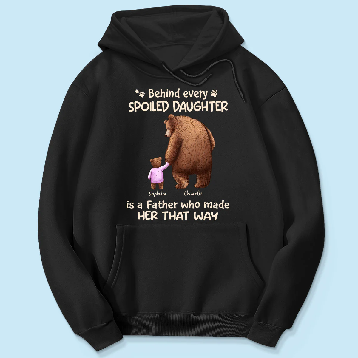 Behind Spoiled Daughter Son Is Father Papa Bear & Children Personalized Shirt - Image 5