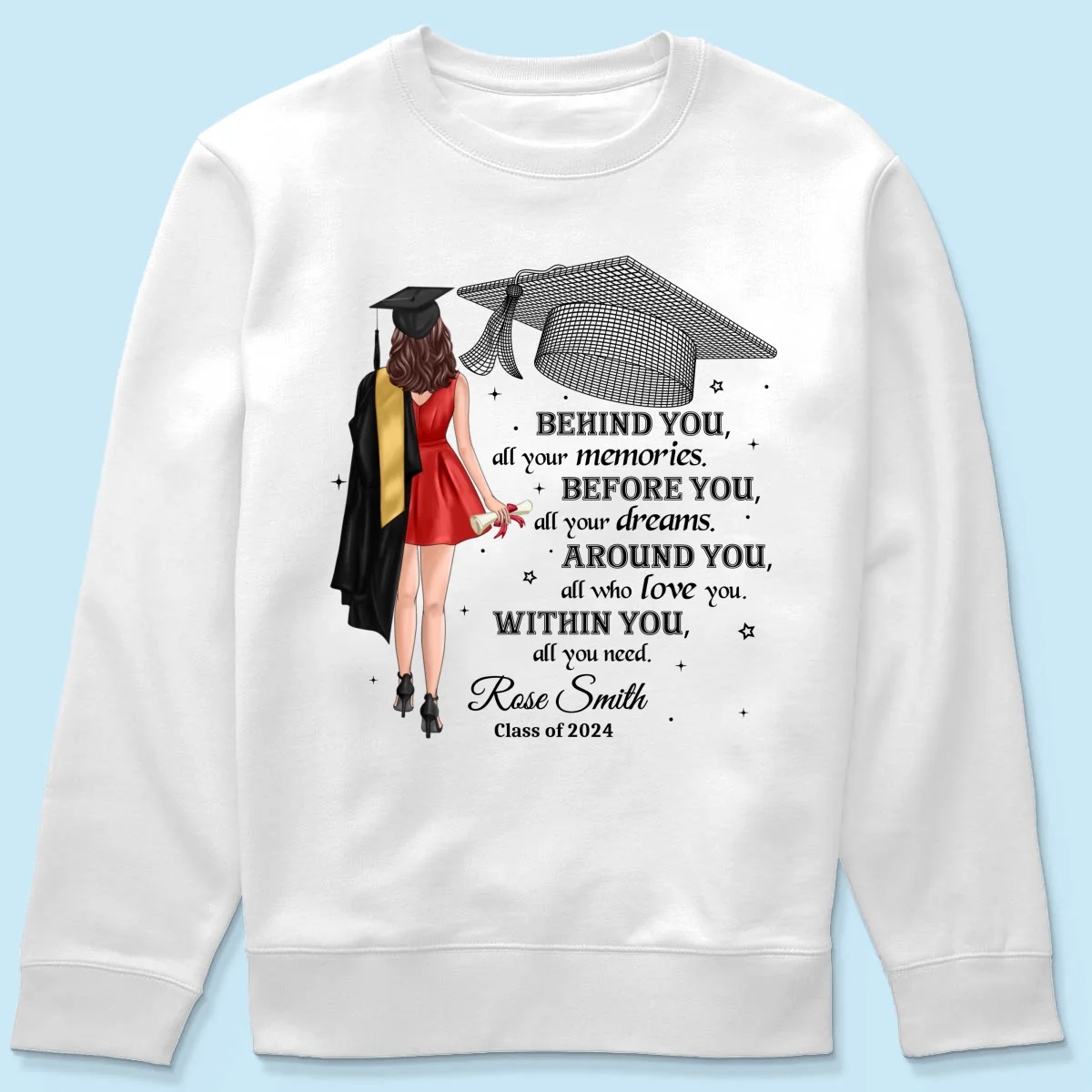 Behind You All Your Memories Graduation Gift Personalized Shirt - Image 19