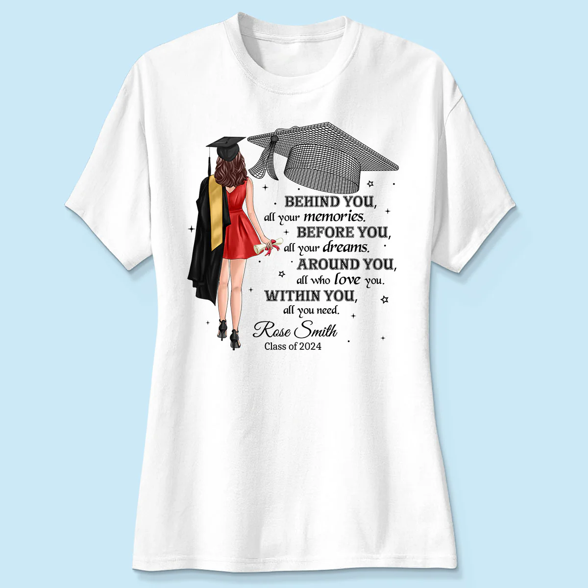 Behind You All Your Memories Graduation Gift Personalized Shirt - Image 4