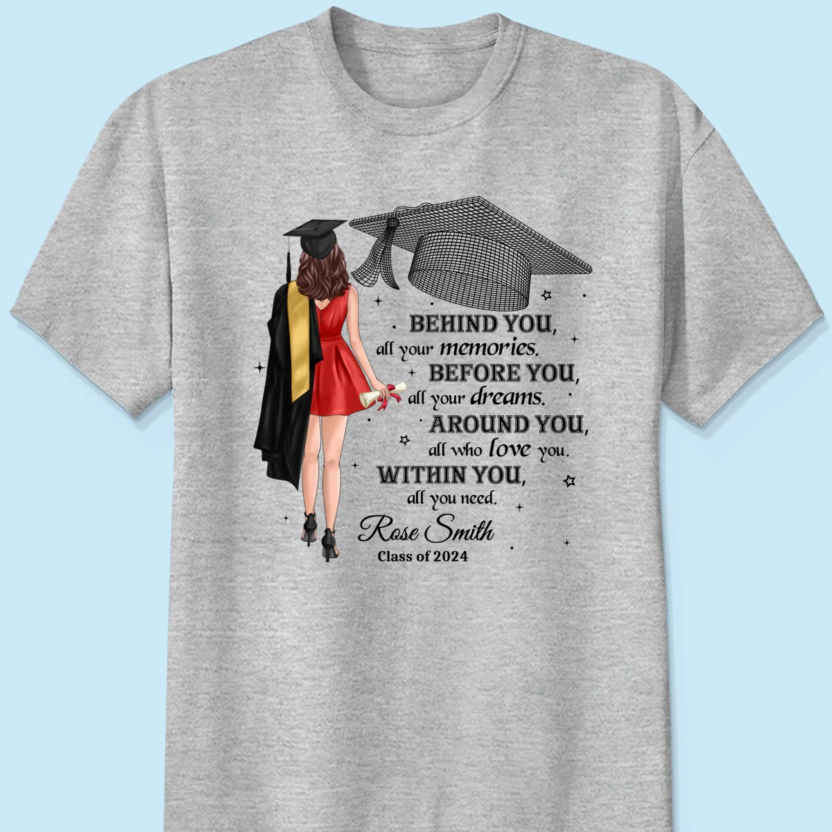 Behind You All Your Memories Graduation Gift Personalized Shirt - Image 8