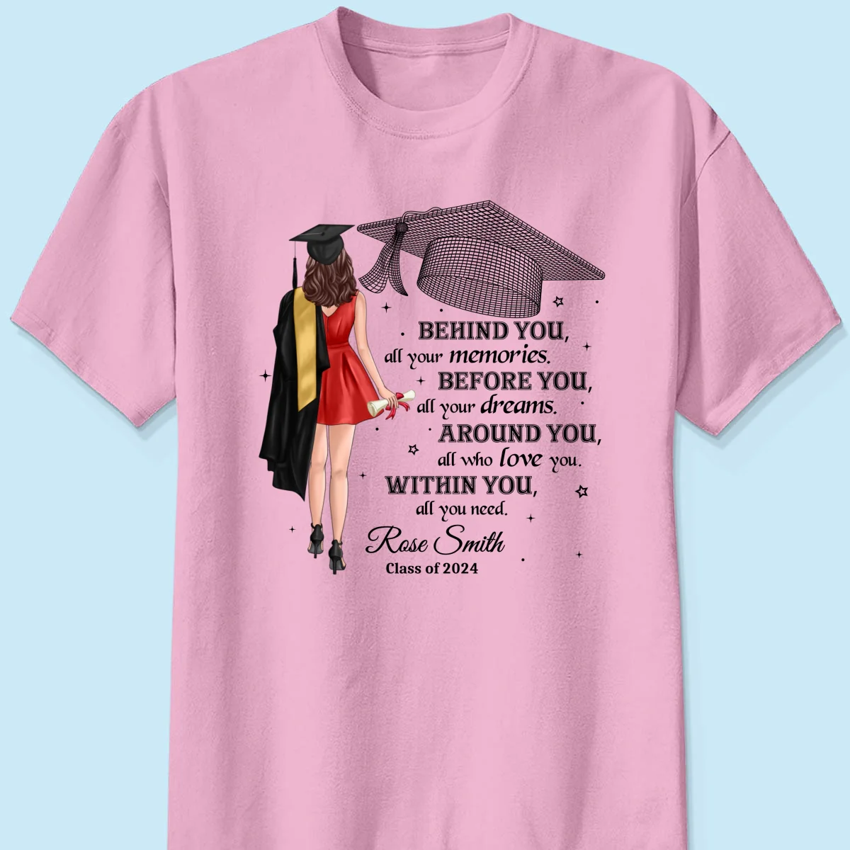 Behind You All Your Memories Graduation Gift Personalized Shirt - Image 9
