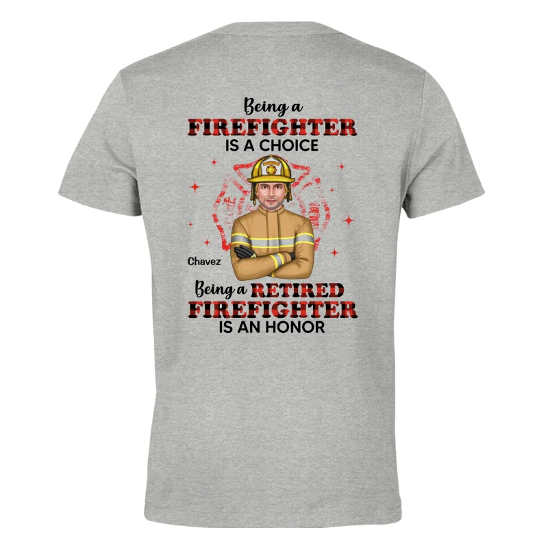 Being A Retired Firefighter Is An Honor Personalized Shirt - Image 8