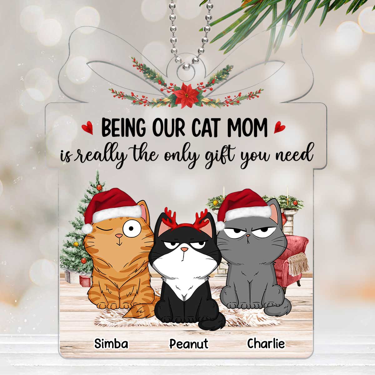 Being Our Cat Mom Is The Only Gift You Need Funny Cat Expressions Personalized Acrylic Ornament - Image 3