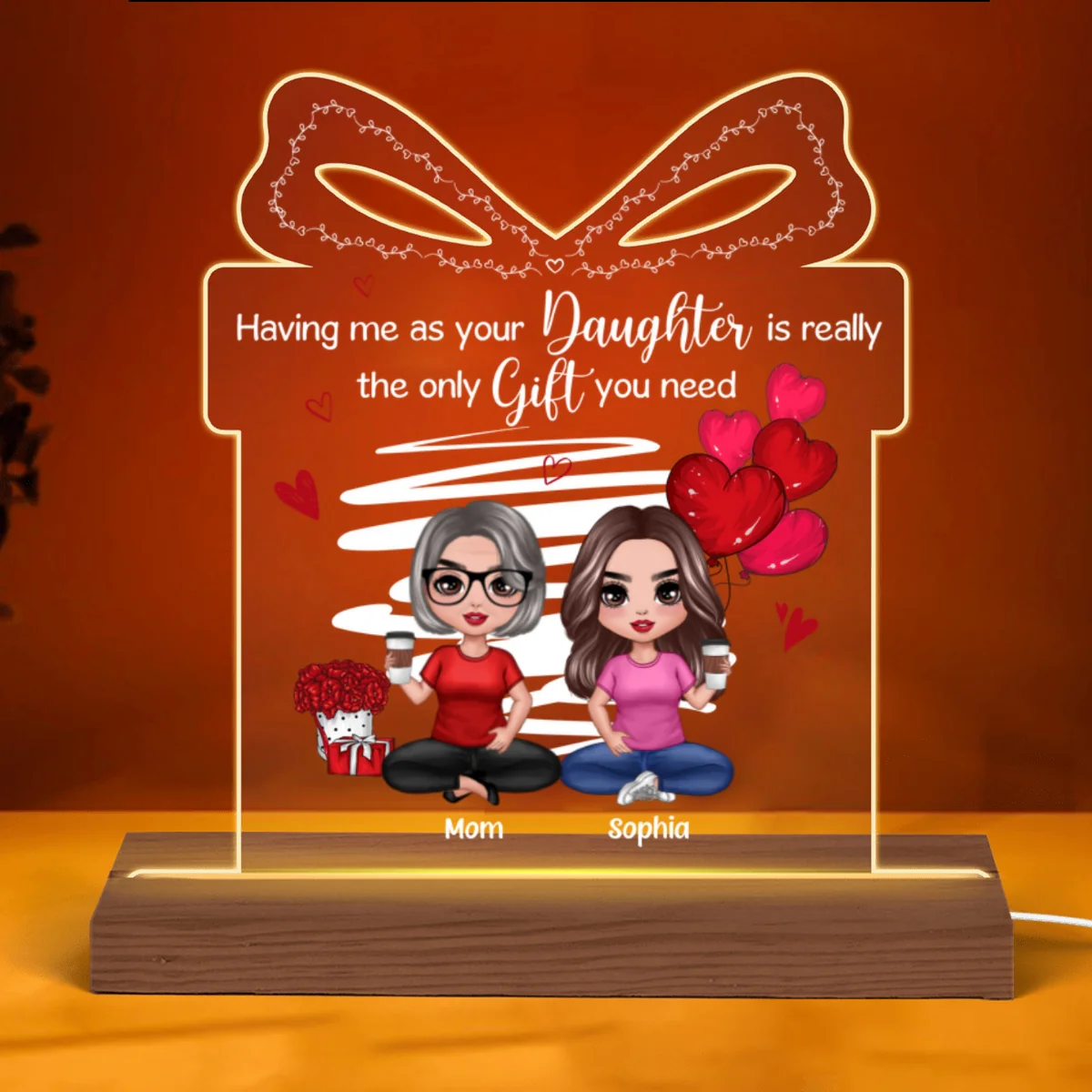 Being Your Children Only Gift You Need Doll Mother And Daughter Son Personalized Custom Shape Acrylic Plaque LED Night Light - Image 5