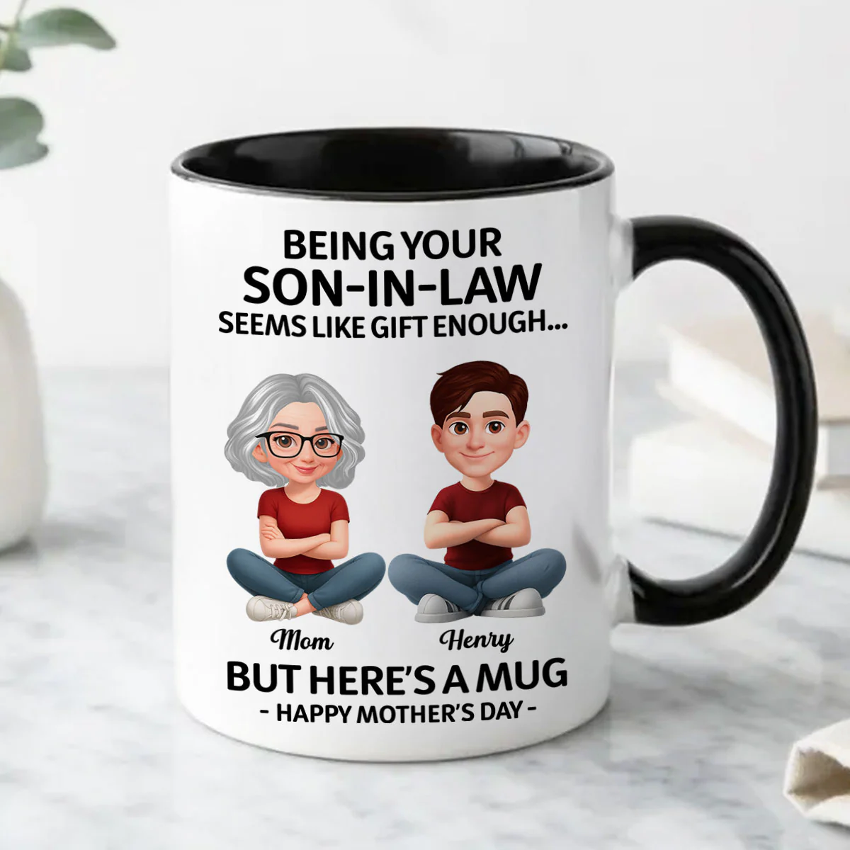 Being Your Son-In-Law Happy Mother's Day - Personalized Mug - Funny Mother's Day Gift For Mother-In-Law - Image 3