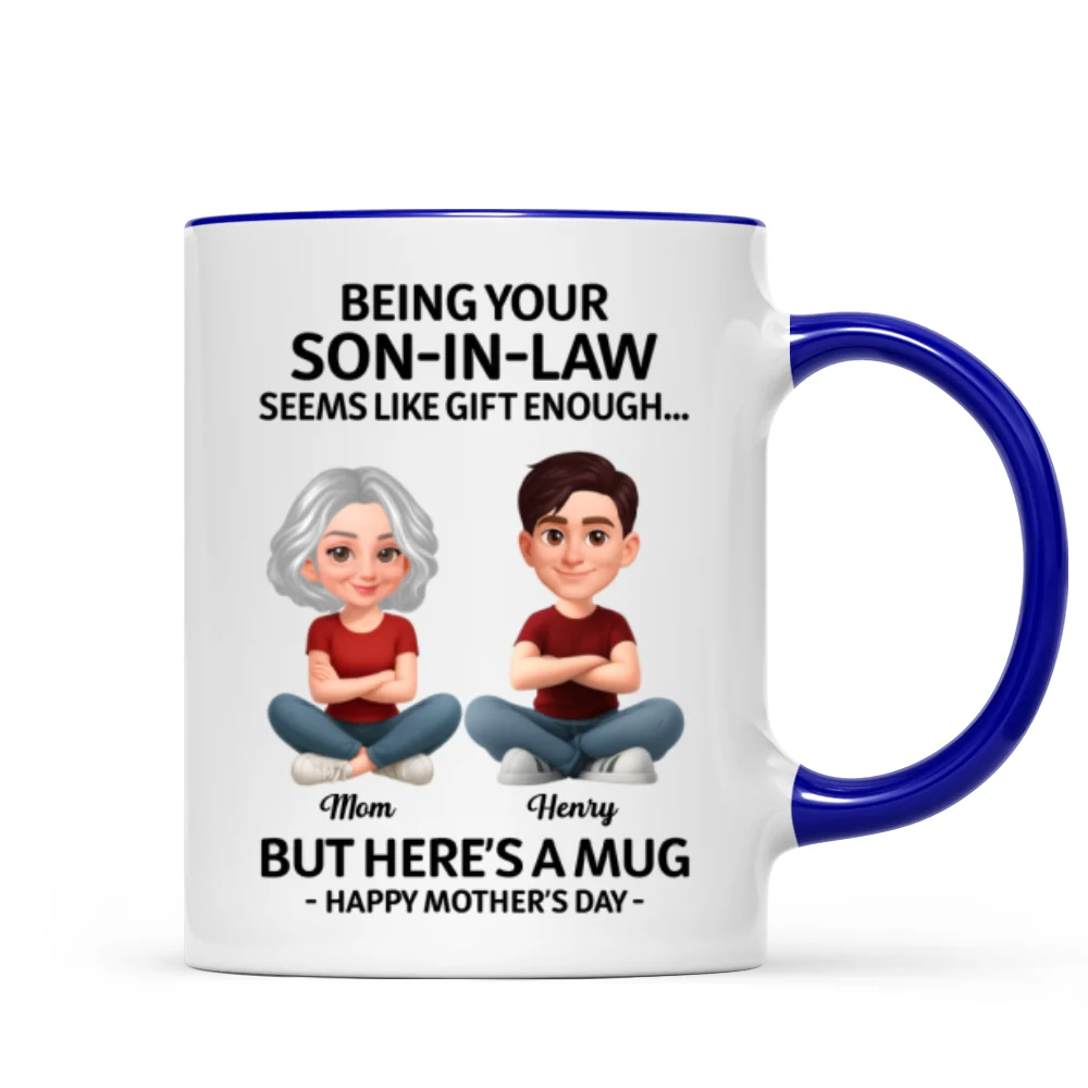 Being Your Son-In-Law Happy Mother's Day - Personalized Mug - Funny Mother's Day Gift For Mother-In-Law - Image 9